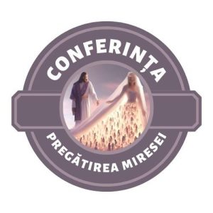 Conferința PREGĂTIREA MIRESEI